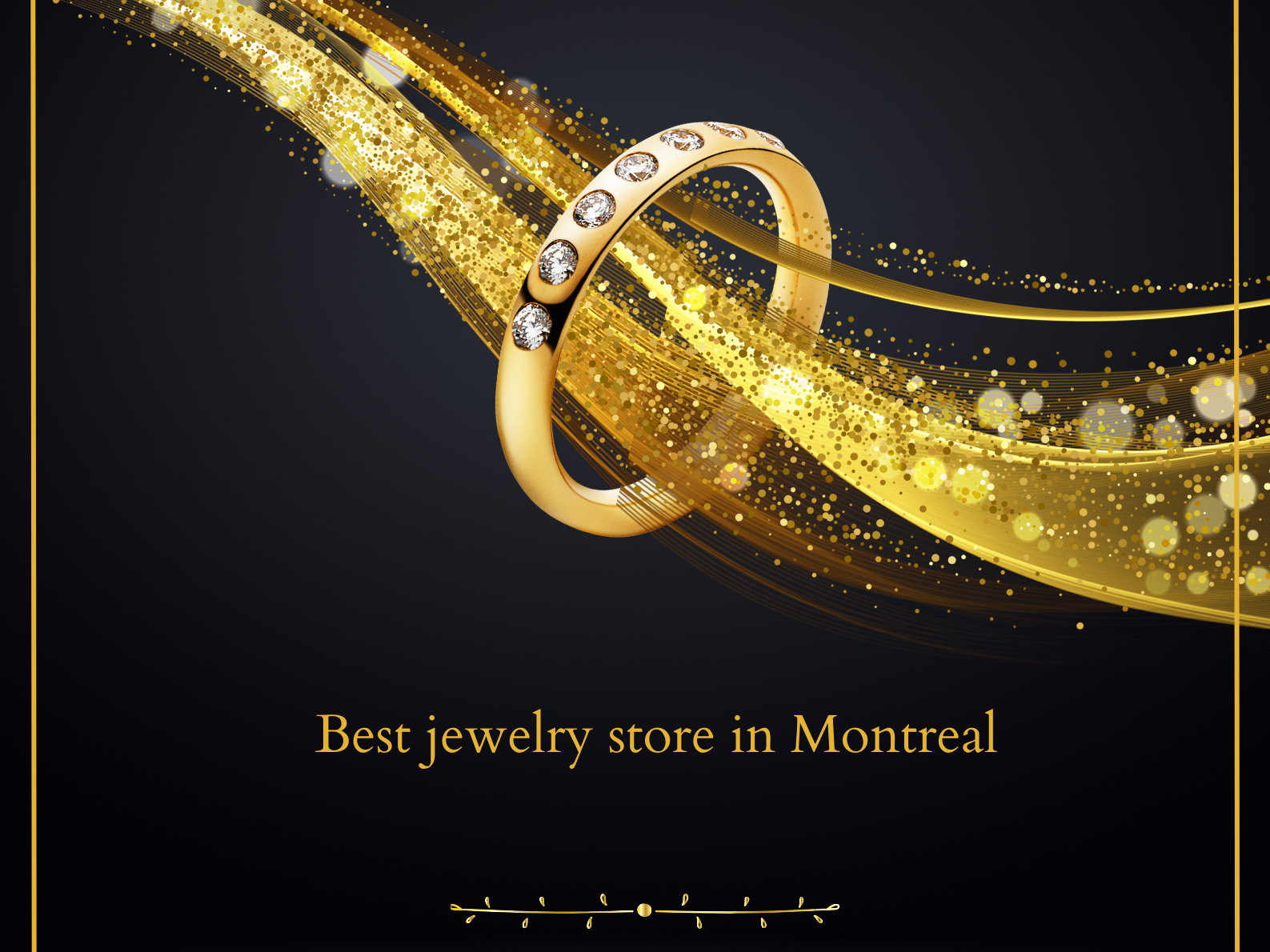 Best Jewelry store in Montreal for Engagement Rings.